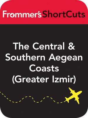 cover image of The Central and Southern Aegean Coasts (Greater Izmir), Turkey